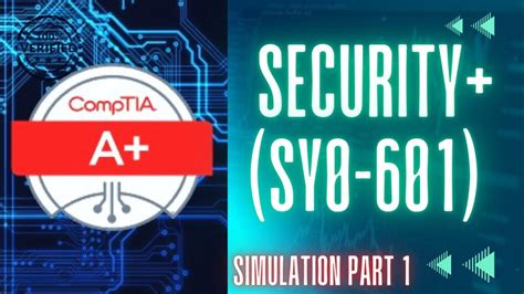 security+ 601 pbq practice|Security+ 601 PBQ Practice : r/CompTIA